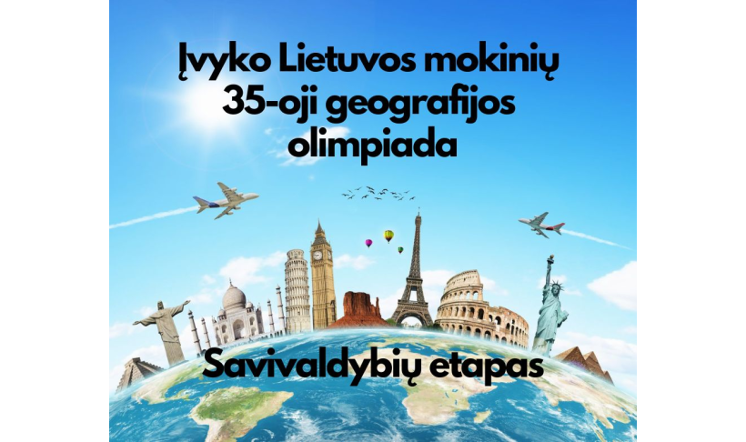 Ivyko Lietuvos mokinių 35-osios geografijos olimpiados savivaldybių etapas