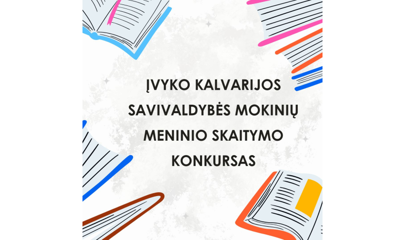 Įvyko Kalvarijos savivaldybės mokinių meninio skaitymo konkursas
