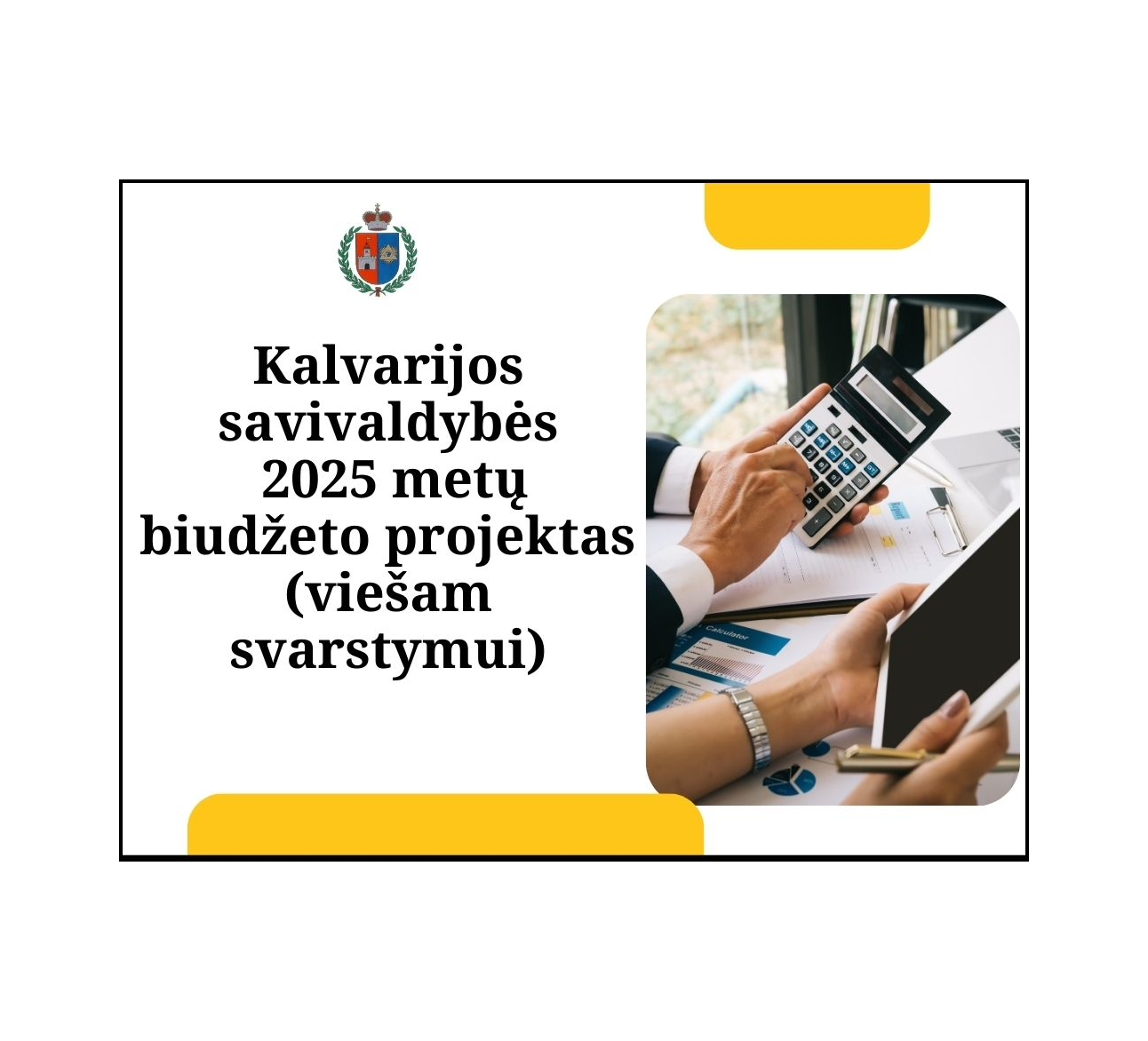 Kalvarijos savivaldybės 2025 metų biudžeto projektas viešam svarstymui