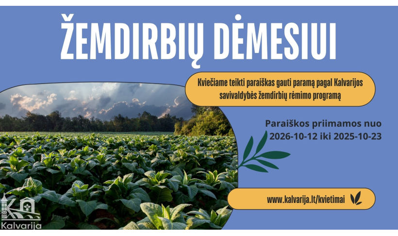 Kviečiame žemdirbius teikti paraiškas gauti paramą pagal Kalvarijos savivaldybės žemdirbių rėmimo programą